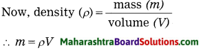 Maharashtra Board Class 8 Science Solutions Chapter 3 Force and Pressure 10