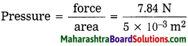 Maharashtra Board Class 8 Science Solutions Chapter 3 Force and Pressure 43